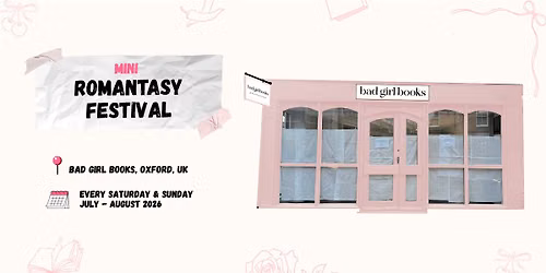 Bad Girl Books GRAND OPENING: MINI SUMMER ROMANTASY FESTIVAL!