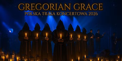 Katowice: Gregorian Grace