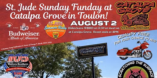 St Jude Sunday Funday Ride to Catalpa Grove. Qualify for the BudHog,  Scratching the Surface LIVE1-4