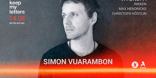keep my letters w\/ Simon Vuarambon