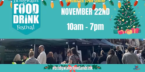 Bridgwater Food & Drink Festival - November