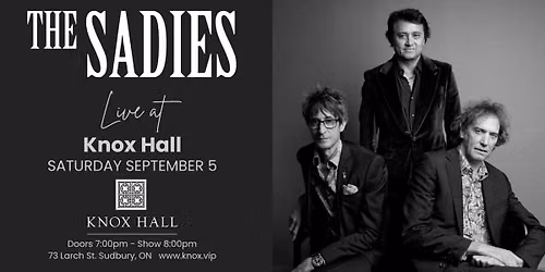 THE SADIES - LIVE at Knox Hall
