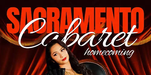 Sacramento Cabaret: Homecoming