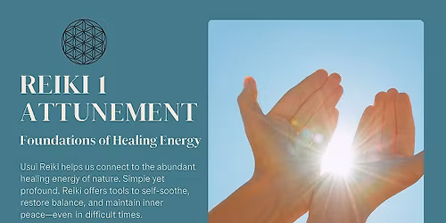 Reiki I: Foundations of Healing Energy