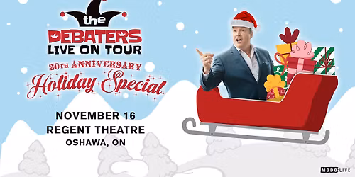 The Debaters - 20th Anniversary Holiday Special - Oshawa