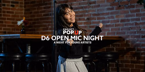 D6 Open Mic Night