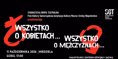 Wszystko o kobietach...wszystko o m\u0119\u017cczyznach...\/\/ Stani\u0105tecka Grupa Teatralna