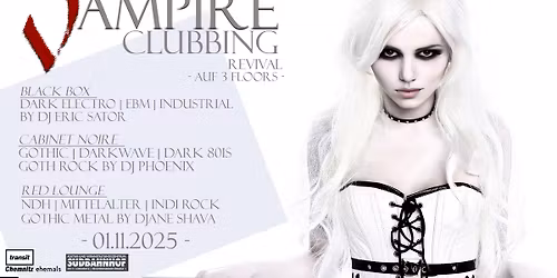 CLUB VAMPIRE REVIVAL - Gothic bis Industrial  im ehemaligen S\u00fcdbahnhof Chemnitz auf 3 Floors