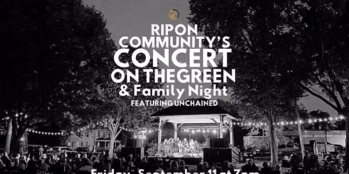 Ripon Community's Concert on the Green & Family Night (featuring Unchained)