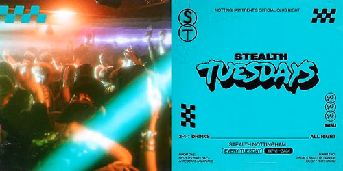 Stealth Tuesdays \ud83c\udfc1 Nottingham Trent's Official Tuesday