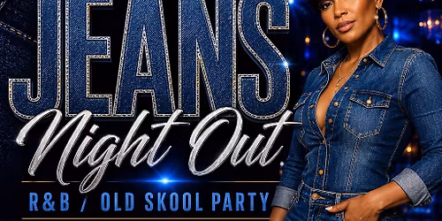 JEANS NIGHT OUT