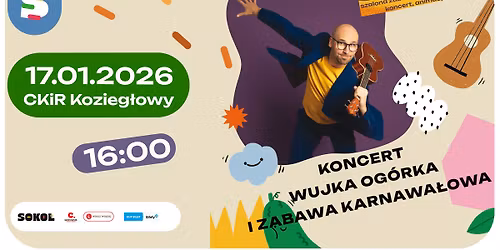 Wujek Og\u00f3rek - koncert dla dzieci i zabawa karnawa\u0142owa