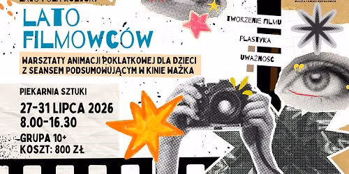 Lato Filmowc\u00f3w \/\/ Warsztaty Animacji Poklatkowej dla dzieci z seansem podsumowuj\u0105cym w Kinie Wa\u017cka