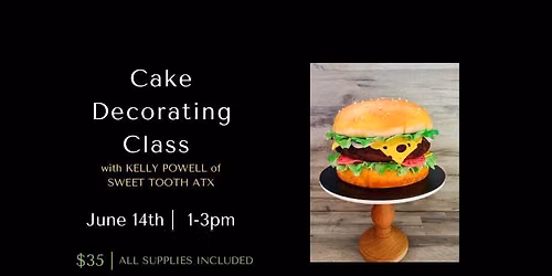 Hamburger Cake Decorating Workshop
