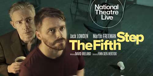 The Fifth Step \u2013 NT Live