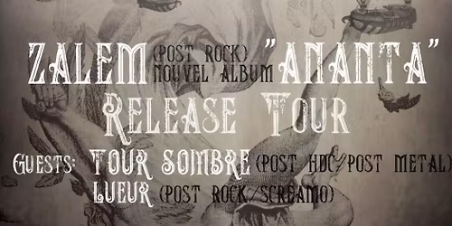 Zalem + Tour Sombre + Lueur @ L'Uzi\u0438e - Rennes