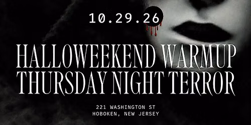 Halloweekend Warm-Up: Thursday Night Terror