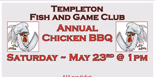 Templeton Fish & Game Club Annual Chicken BBQ