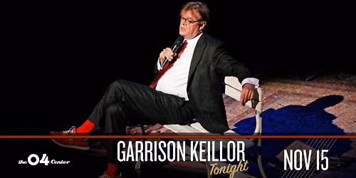 Garrison Keillor Tonight at The 04 Center | Austin