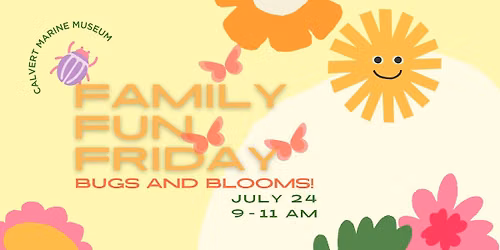 Family Fun Friday: Bugs and Blooms