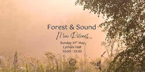 Forest and Sound Mini Retreat