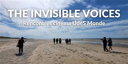 Rencontre cin\u00e9ma UdeS Monde | The Invisible Voices