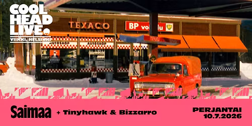 CoolHead Live: SAIMAA (levyjulkkarit) + Tinyhawk & Bizzarro \/\/ pe 10.7.2026