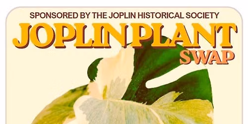 Joplin Plant Swap (fall 2026)