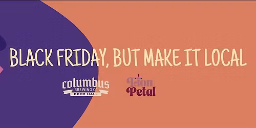 Lion Petal- Black Friday... But Make It Local Market- CBC Beerhall