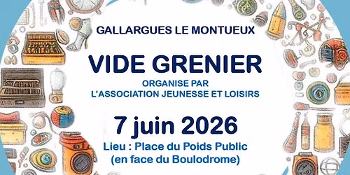 Vide Grenier  \u00e0 Gallargues le Montueux
