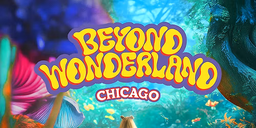 2026 Beyond Wonderland Chicago - 2 Day Pass at Huntington Bank Pavilion at Northerly Island