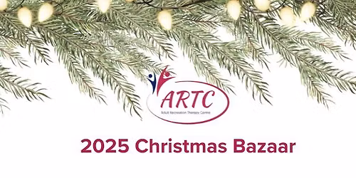 ARTC Christmas Bazaar & 10 Year Anniversary Event