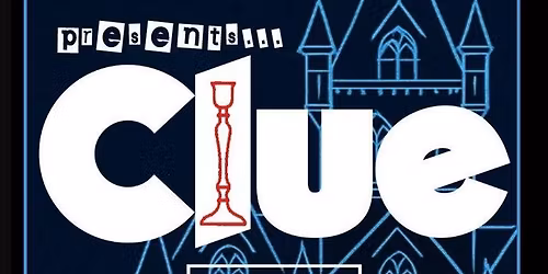 Barbara Ingram School for the Arts Theatre Department Presents....CLUE