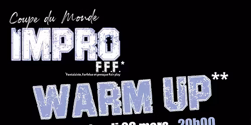 Warm Up de la Coupe du Monde d'Impro FFF \u00e0 Gerson !