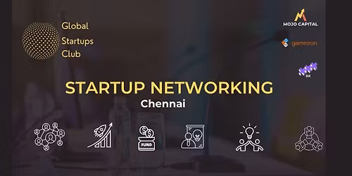 GLOBAL STARTUPS CLUB STARTUP NETWORKING Chennai