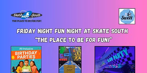 Skate South Friday Night Fun Night
