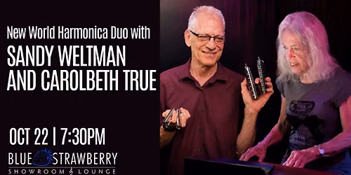 New World Harmonica Duo with Sandy Weltman and Carolbeth True