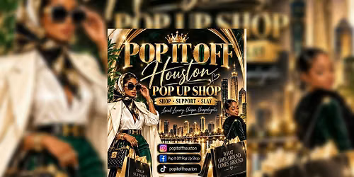 POP IT OFF HOUSTON POP UP SHOP