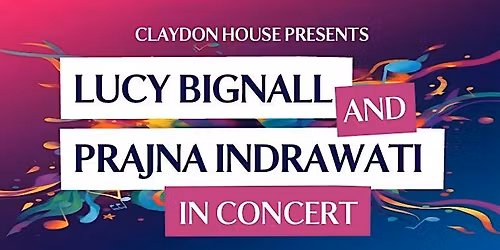 Claydon Concerts: Lucy Bignall and Prajna Indrawati