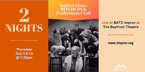 BATS Student Show: Hitchcock Performance Lab 7\/2\/26 & 7\/16\/26