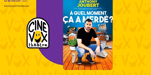 Anthony Joubert - Dates exceptionnelles - Festival OFF Avignon 2026