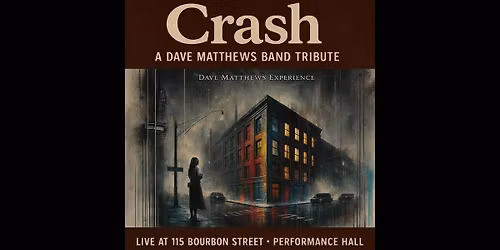 CRASH \u2013 A Dave Matthews Band Tribute ft. Harry Miree
