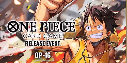 SOLD OUT - ONE PIECE  The Time of Battle [OP16] RELEASE Event