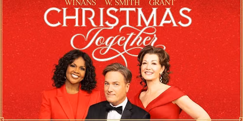 Christmas Together with Amy Grant, Michael W. Smith, and CeCe Winans