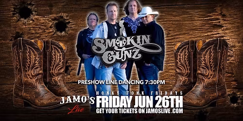 Smokin Guns w\/ Pre Show Line Dancing at Jamo's Live