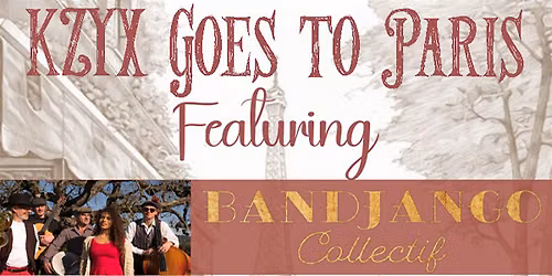 "KZYX Goes To Paris" featuring Bandjango Collectif