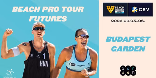 Beach Pro Tour Futures | Budapest Garden | 2026.09.03-06.