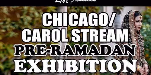 ZN Fashions Chicago\/Carol Stream Pre-Ramadan Exhibition