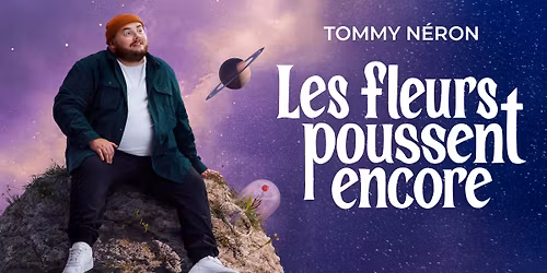 Tommy N\u00e9ron - Les fleurs poussent encore | Qu\u00e9bec