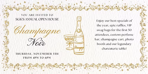 SGK's Champagne Noir Open House 2026